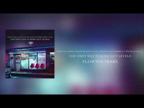 Martin Garrix & Justin Mylo x Tiesto x Avicii - The Only Way Is Burn Out Levels (FLOWTEN REMIX)