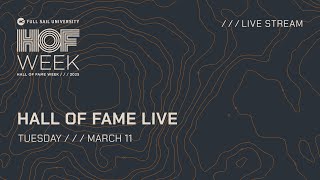 Hall of Fame Live Tuesday, March 11  | Full Sail University