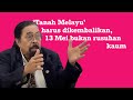 THE TIGER SHOW : EP11 : 'Tanah Melayu' harus dikembalikan, 13 Mei bukan rusuhan kaum