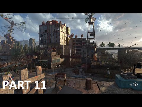 DYING LIGHT 2 - Stay Human PC Gameplay Walkthrough - PART 11 - FULL GAME -BANDIT CAMP- No Commentary