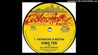 King Tee W/ D.J. Keith Cooley- Paybacks A Mutha