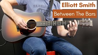 Between The Bars - Elliott Smith (Guitar Cover)
