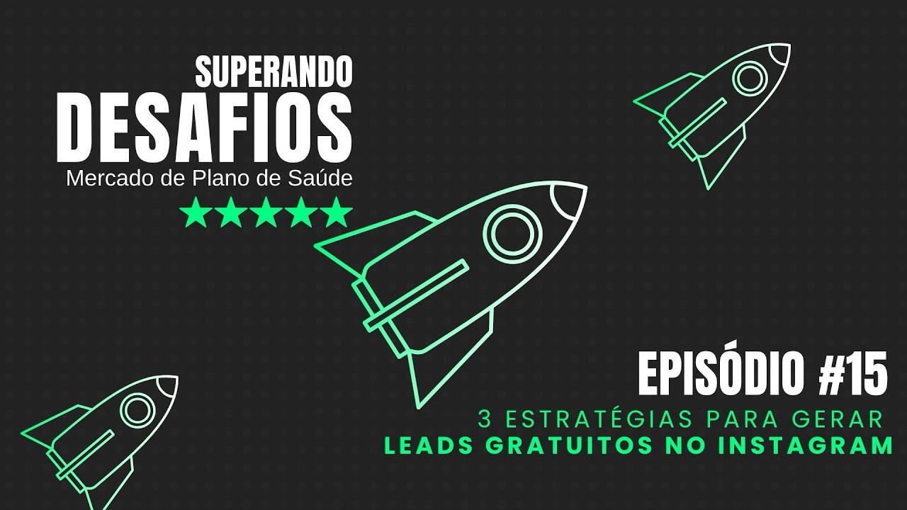 EPISÓDIO 15 - 3 Estratégias Práticas para Gerar Leads Gratuitos no Instagram