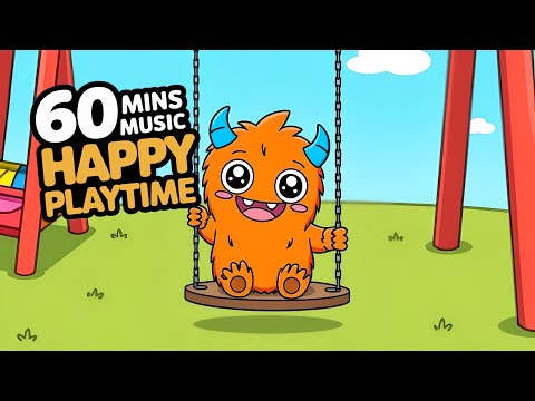 🎈 60 Mins Happy Playtime Music for Kids & Toddlers 🎈