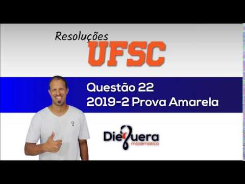 UFSC 2019/2 - Questão 22 (Prova Amarela)