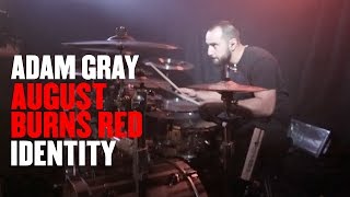 Adam Gray - August Burns Red - Identity [Drum Cam]