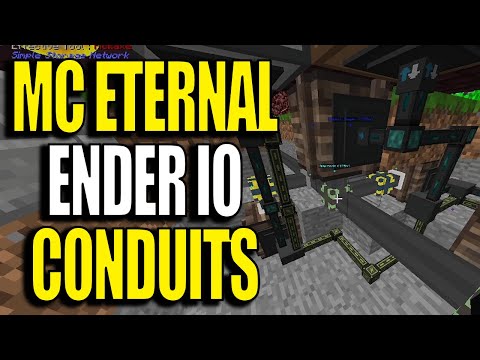 Minecraft MC Eternal Modpack Chapter 2 Ep 36 - Ender IO Conduits