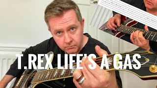 Life’s A Gas - T.Rex Marc Bolan Guitar Lesson (Tab &amp; Chords) From Electric Warrior Album