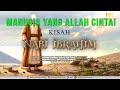 INILAH Sosok Yang Mirip NABI MUHAMMAD SAW Kisah Nabi Ibrahim Part 2