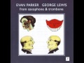 Evan Parker / George Lewis ‎– From Saxophone & Trombone - Two (1980)