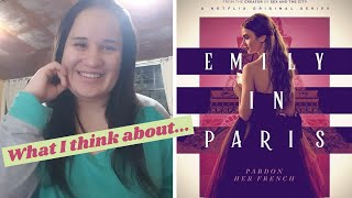 VLOG # 4 - What I think about - Emily in Paris (on Netflix)