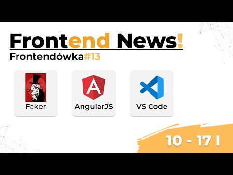 Krucjata Maraka, śmierć AngularJS, ankieta "State of JS", VS Code jako aplikacja PWA, JAM.dev