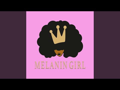 Melanin Girl