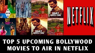 Top 5 upcoming bollywood movies in Netflix | Ludo | Torbaaz | Raat akeli hai | Release date