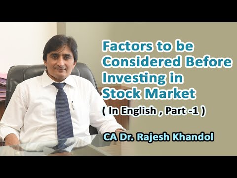 Factors To Be Considered Before Investing In Stock Market (Part-1)