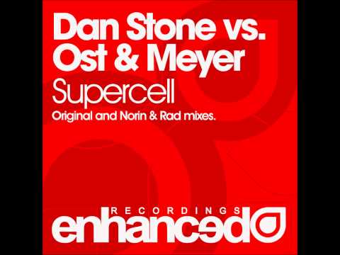 Dan Stone vs. Ost & Meyer - Supercell (Norin & Rad Remix)