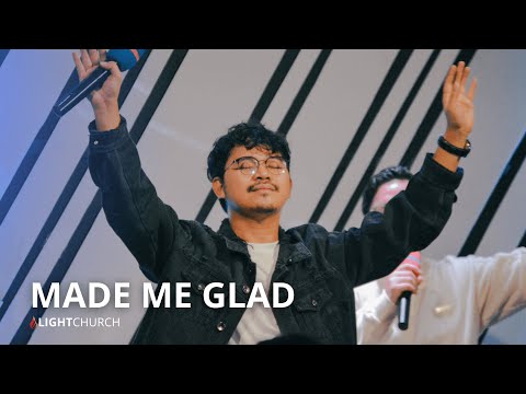 Made Me Glad | Light Church