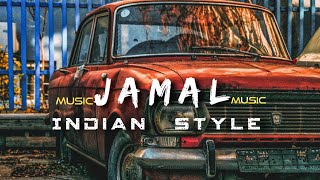 Jamal -Indian Style Car Music | INFINITY