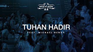 Download lagu Tuhan Hadir - Sound of Praise ft. Michael Rendy (Live at ALL AOC ) mp3