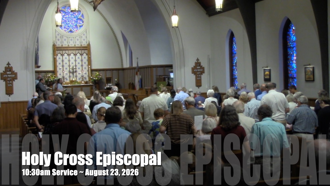 10:30am Service ~ August 23, 2026 at Holy Cross Episcopal Church, Tryon, NC