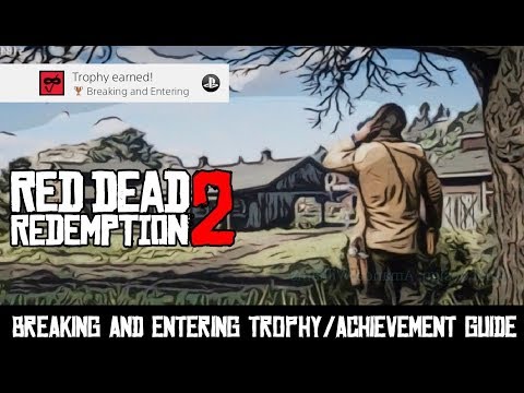 Breaking and Entering Trophy/Achievement Guide | Red Dead Redemption 2