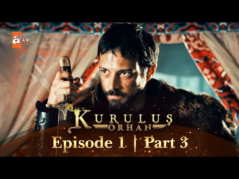 Kurulus Orhan Urdu I Episode 1 - Part 3 I Subtitled