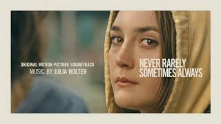 "First Night (from Never Rarely Sometimes Always)" by Julia Holter