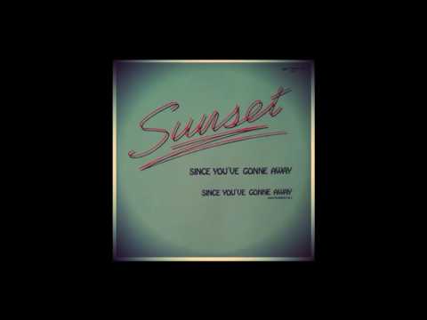 Sunset - Since You've Gone Away (1985 Italo Disco Collection )