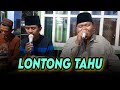 LONTONG TAHU LONTONG SATE SHOLAWAT MAS KAFA FEAT MAS ABIL AL JAUHAR