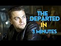 The Departed in 3 minutes