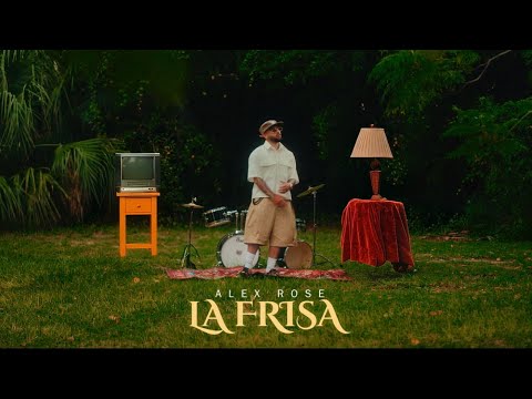 Alex Rose - La Frisa (Video Oficial)
