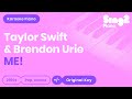 Taylor Swift, Brendon Urie - ME! (Karaoke Piano)