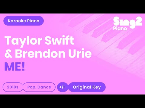 ME! (Piano Karaoke Instrumental) Taylor Swift &amp; Brendon Urie