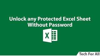 Easily Unlock Any Protected Excel sheet without any password