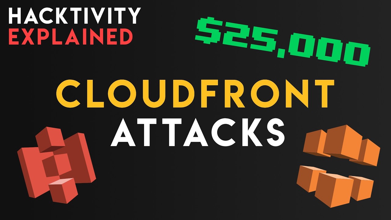 Making $25,000 with Amazon Cloudfront Attacks | Bug Bounty Hacktivity Explained