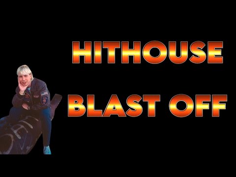 Hithouse - Blast Off