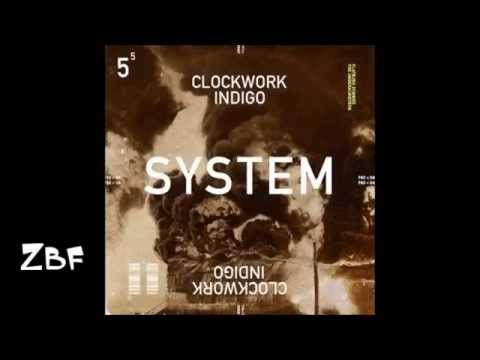 Clockwork Indigo ( Flatbush Zombies & The Underachievers ) - System