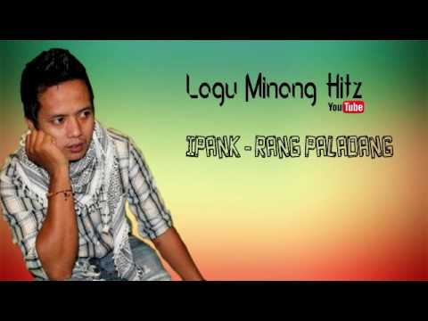 Ipank - Rang Paladang | Lagu Minang Terbaru