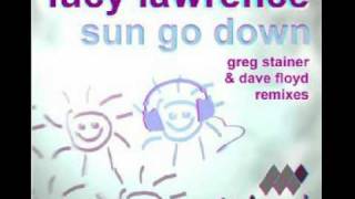 Lucy Lawrence - Sun Go Down (Dave Floyd Remix)