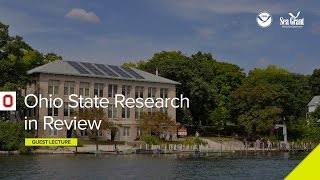 Stone Lab Guest Lecture: Ohio State Research in Review