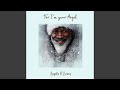 For I'm Your Angel