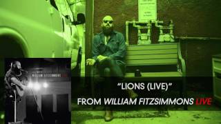 William Fitzsimmons - Lions (Live) [Audio Only]