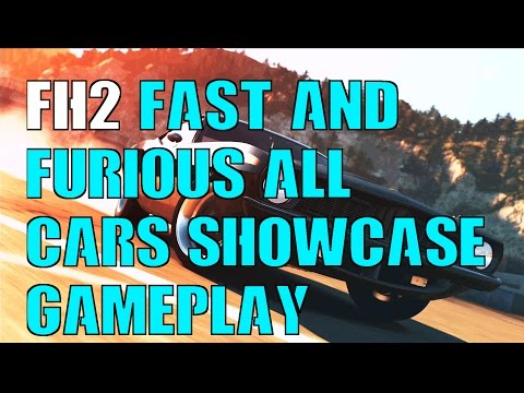 FH2 Fast And Furious All Cars Showcase Gameplay
