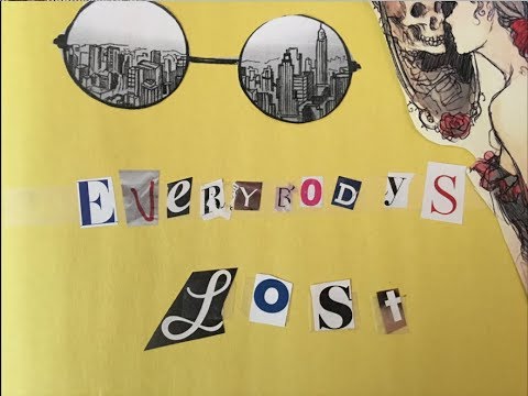 Video thumbnail for Everybody’s Lost