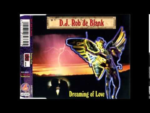 D.J. Rob De Blank - (2) Dreaming Of Love (Rmx - Cut) (Happy Music Records) (1996)