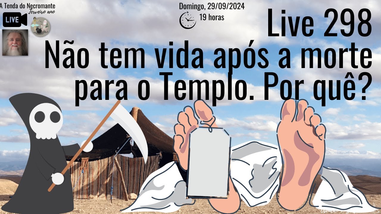 Live 298. Por que o Templo de Jerusalém acabou com a crença na vida após a morte?