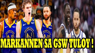 BREAKING: GSW BLOCKBUSTER TRADE! MAY LAURI MARKKANEN NA AGAD NGAYON