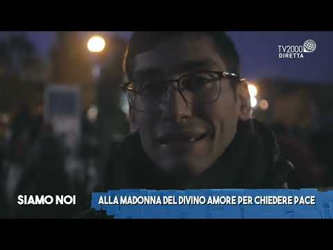 Siamo Noi - Ucraina, preghiera per la pace: pellegrinaggio al Divino Amore