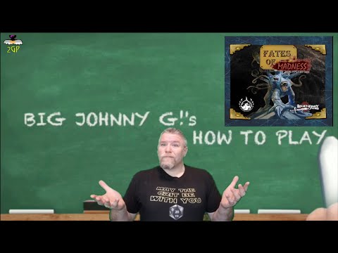 Fates of Madness - BIG Johnny G!'s How to Play 036