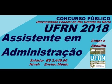 Edital Apostila Concurso UFRN 2018 Cargo Assistente em Administração